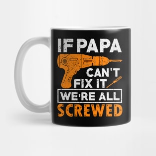 papaw gift ideas,papaw gift,papa gifts Mug